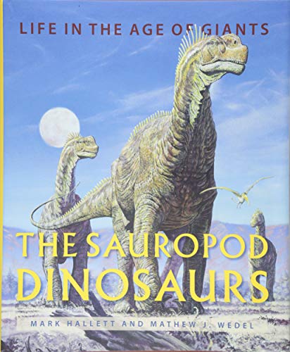 The Sauropod Dinosaurs: Life in the Age of Giants von Johns Hopkins University Press
